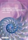 Learning Theory and Online Technologies By Linda Harasim Cover Image