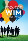 Project Wim: : Other Voices By John Rojewski Cover Image