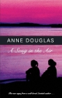 A Song in the Air By Anne Douglas Cover Image