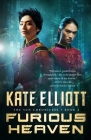 Furious Heaven (The Sun Chronicles #2) By Kate Elliott Cover Image
