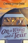On a Wing and a Tear By Cynthia L. Smith Cover Image