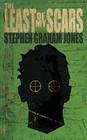 The Least of My Scars By Stephen Graham Jones Cover Image