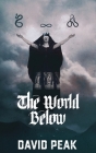 The World Below By David Peak Cover Image