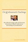 On Krishnamurti's Teachings: The Collected Writings, Talks and Classroom Discussions of Allan W. Anderson on the Teachings of J. Krishnamurti By Allan W. Anderson Cover Image
