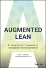 Augmented Lean: A Human-Centric Framework for Managing Frontline Operations Cover Image