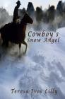 Cowboy's Snow Angel By Teresa Ives Lilly Cover Image