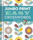 Jumbo Print Easy Crosswords #7 (Large Print Crosswords) By Matt Gaffney Cover Image