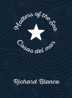 Matters of the Sea / Cosas del mar: A Poem Commemorating a New Era in US-Cuba Relations By Richard Blanco Cover Image