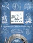 The Art of the Patent By Kevin Prince Cover Image