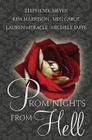 Prom Nights from Hell By Stephenie Meyer, Kim Harrison, Meg Cabot, Lauren Myracle, Michele Jaffe Cover Image