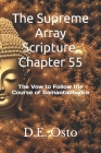 The Supreme Array Scripture, Chapter 55: The Vow to Follow the Course of Samantabhadra By D. E. Osto Cover Image