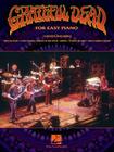 Grateful Dead for Easy Piano By Grateful Dead (Artist) Cover Image