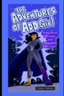 The Adventures of ADD Girl: Motherhood, Marriage, and Miraculous Mayhem By Jair Patiño (Illustrator), Rubén Eduardo Soto (Illustrator), Adaire Salomé Cover Image