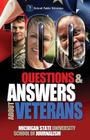 100 Questions and Answers About Veterans: A Guide for Civilians By Michigan State School of Journalism, J. R. Martinez (Foreword by), Ron Capps (Preface by) Cover Image