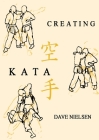 Creating Kata By David Nielsen Cover Image