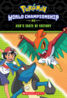 Ash's Taste of Victory (Pokémon: World Championship Trilogy #2) By Jeanette Lane Cover Image