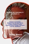 Borderline Personality Disorder 2.0: Progress in Just 10 Days. Rebalance Your Life, Brain Training to Master Emotions & Anxiety. Dialectical Behavior Cover Image