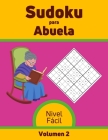 Sudoku para Abuela Nivel Fácil Volumen 2: 100 Rompecabezas con Soluciones, Libro de sudoku para desarrollar memoria, Sudoku para mayores. By Edición Vida Activa Y. Saludable Cover Image