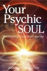 Your Psychic Soul: Embracing Your Sixth Sense By Judith Pennington Cover Image