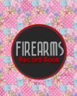 Firearms Record Book: Acquisition And Disposition Record Book, Personal Firearms Record Book, Firearms Inventory Book, Gun Ownership, Hydran Cover Image