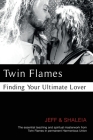 Twin Flames: Finding Your Ultimate Lover By Jeff Divine, Shaleia Divine Cover Image
