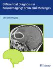 Differential Diagnosis in Neuroimaging: Brain and Meninges Cover Image
