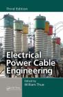 Electrical Power Cable Engineering (Power Engineering (Willis)) Cover Image