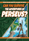 Can You Survive the Adventures of Perseus?: A Choose Your Path Book Cover Image