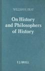 On History and Philosophers of History (Philosophy of History and Culture #2) By William Dray Cover Image