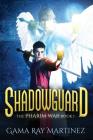 Shadowguard By Gama Ray Martinez Cover Image