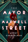 The Mayor of Maxwell Street By Avery Cunningham Cover Image