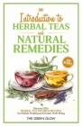 An Introduction to Herbal Teas and Natural Remedies Cover Image