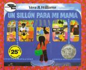 Un sillón para mi mamá: A Chair for My Mother (Spanish edition) By Vera B. Williams, Vera B. Williams (Illustrator) Cover Image