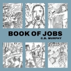 Book of Jobs By C. B. Murphy Cover Image