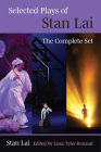 Selected Plays of Stan Lai: The Complete Set By Stan Lai, Lissa Tyler Renaud (Editor) Cover Image