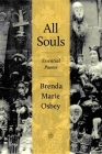 All Souls: Essential Poems By Brenda Marie Osbey Cover Image