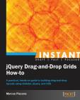 Instant jQuery Drag-and-Drop Grids How-to By Marcos Placona Cover Image