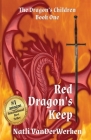 Red Dragon's Keep (Dragon's Children #1) Cover Image