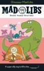 Dinosaur Mad Libs: World's Greatest Word Game By Roger Price Cover Image