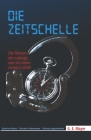 Die Zeitschelle: Zeitreise Roman Zeitreise Liebesroman Zeitreise Jugendroman By Gernot E. Mayer Cover Image