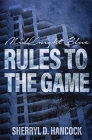 Rules to the Game (Midknight Blue #12) By Sherryl D. Hancock Cover Image