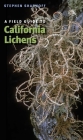 A Field Guide to California Lichens Cover Image