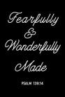 Fearfully & Wonderfully Made: Psalm 139:14 Cover Image