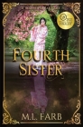 Fourth Sister By M. L. Farb Cover Image