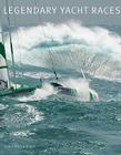 Legendary Yacht Races By Gilles Martin-Raget (Text by (Art/Photo Books)), Gilles Martin-Raget (Photographer), Gilles Martin-Raget Cover Image