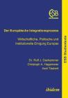 Der Europäische Integrationsprozess. Wirtschaftliche, Politische und Institutionelle Einigung Europas Cover Image