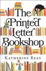 The Printed Letter Bookshop By Katherine Reay Cover Image