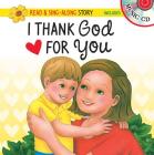 I Thank God for You Read & Sing-along Storybook Cover Image