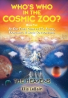 THE HEAVENS - An End Times Guide to ETs, Aliens, Exoplanets & Space Controversies: Book Five of Who's Who in the Cosmic Zoo? Cover Image