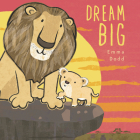 Dream Big (Emma Dodd's Love You Books) Cover Image